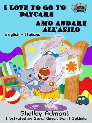 cover image of I Love to Go to Daycare Amo andare all'asilo